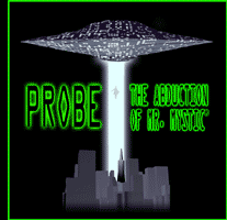 Probe: The Abduction of MR. MYSTIC